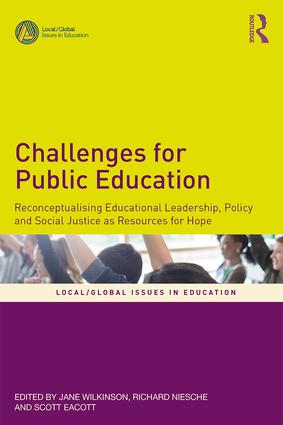 Challenges for Public Education - edited by Jane Wilkinson, Richard Niesche, Scott Eacott image